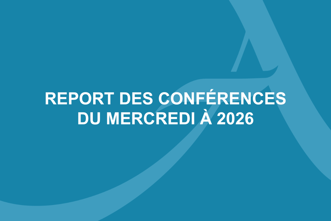 Report des Conférences du Mercredi à 2026