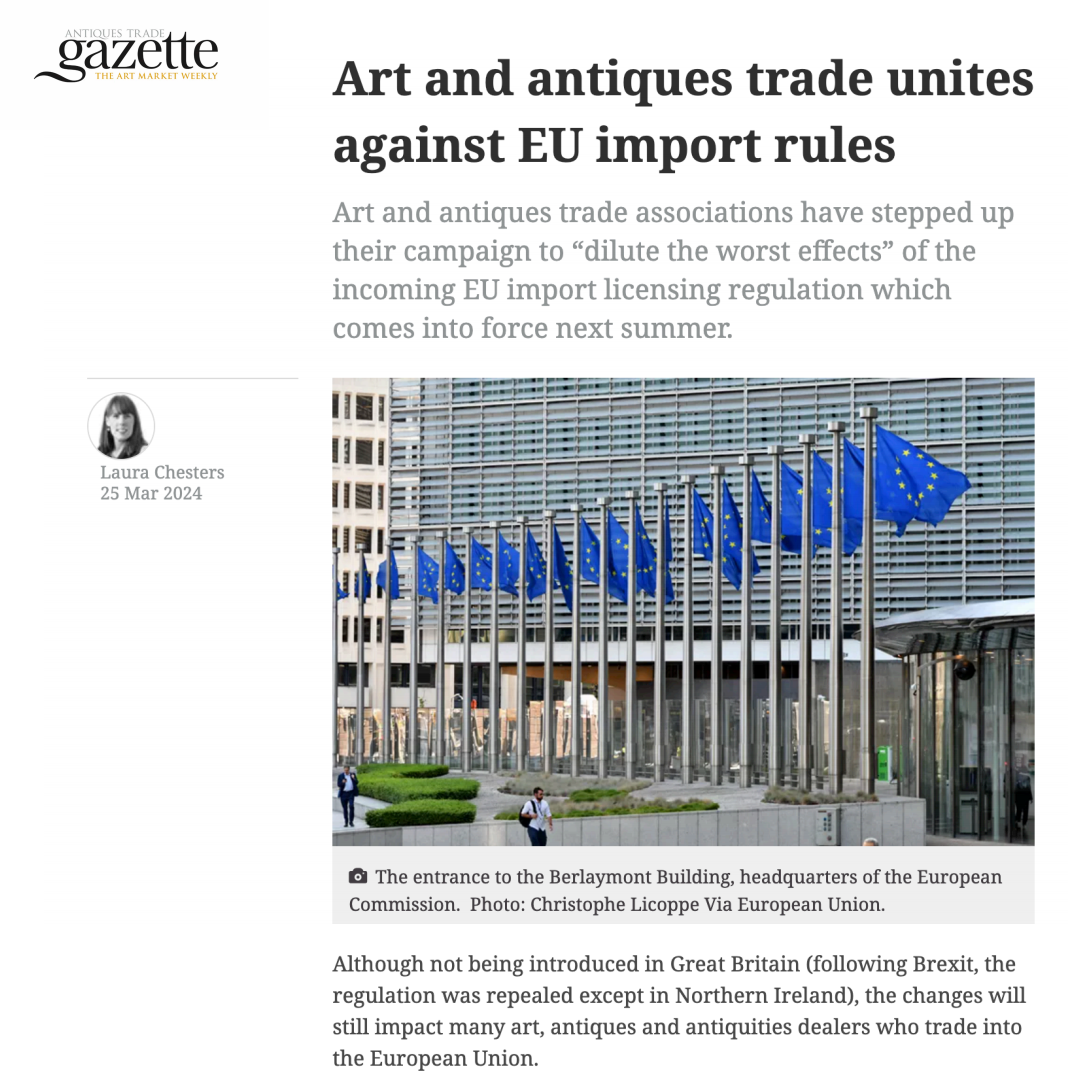 ANTIQUES TRADE GAZETTE - Art and antiques trade unites against EU import rules