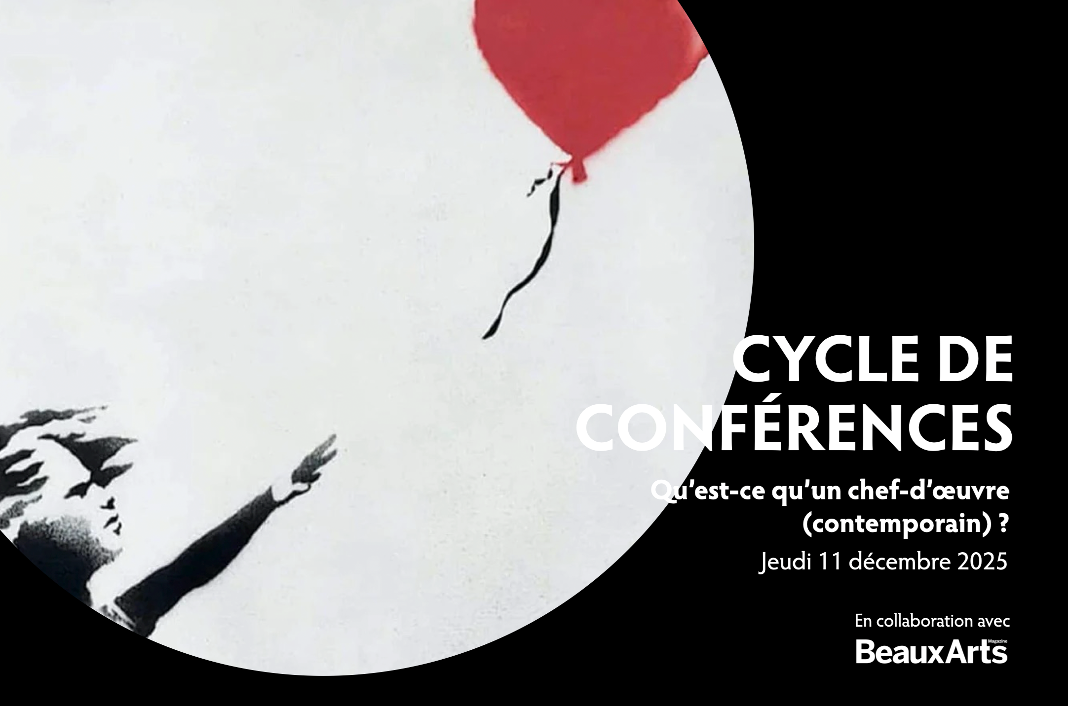 CONFÉRENCES GRAND PUBLIC - Qu’est-ce qu’un chef-d’œuvre (contemporain) ? - Conférences & Formations (N), General publications (N), Cultural publications (N), Actualités culturelles (N) - Exposition culturelle du marché de l’art