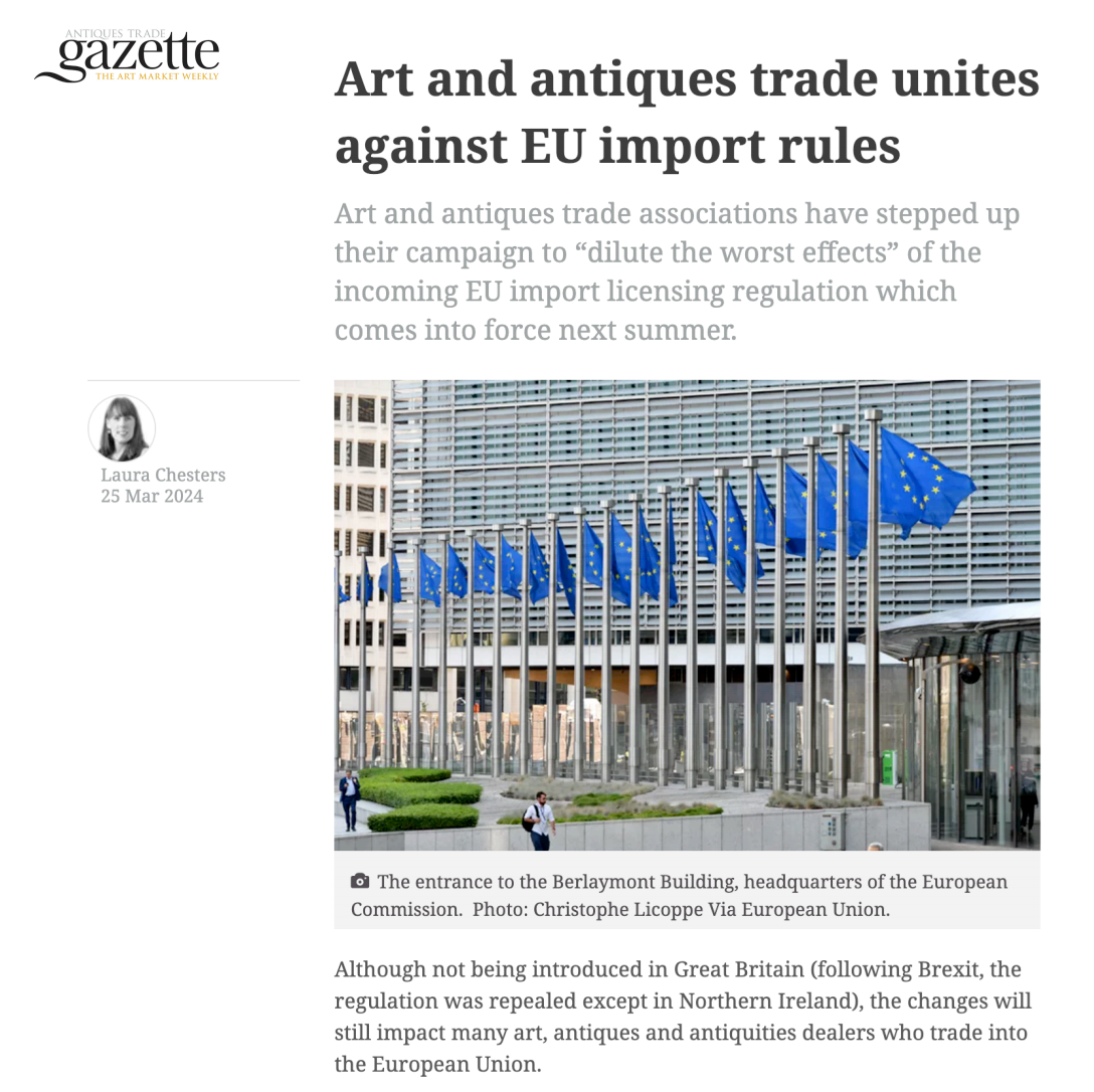 ANTIQUES TRADE GAZETTE - Art and antiques trade unites against EU import rules