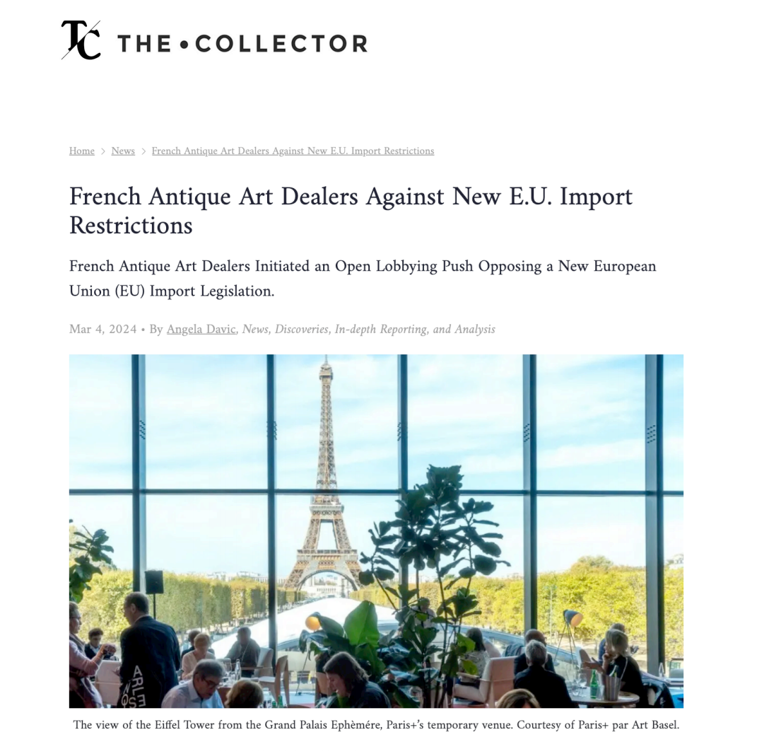 THE COLLECTOR - French antique art dealers against new E.U. import restrictions